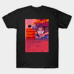 Last Goodbye - Tomoko Aran T-Shirt